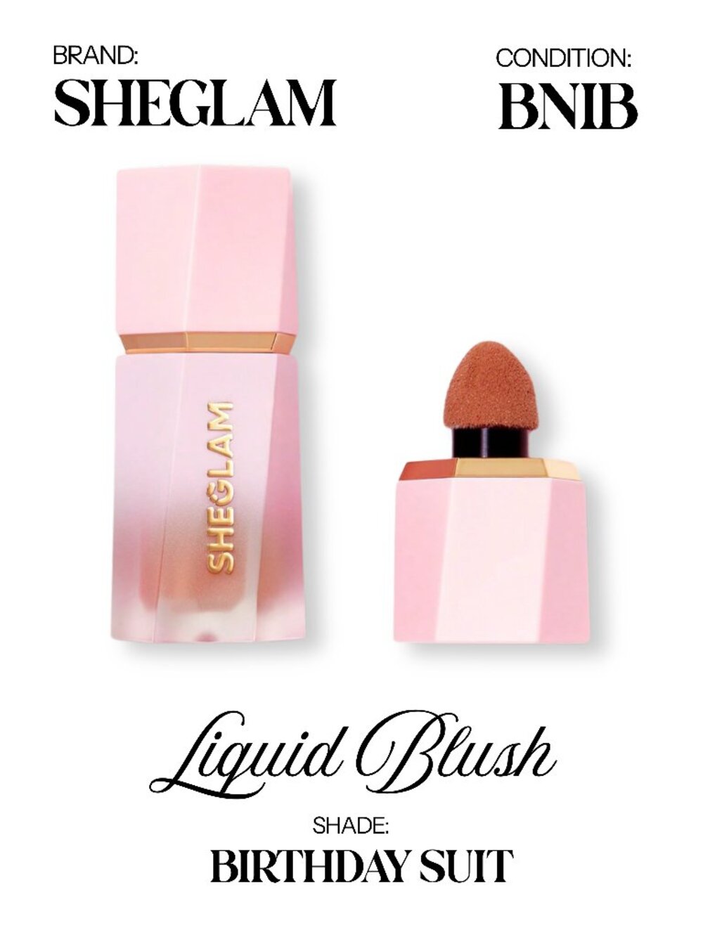 SHEGLAM — Color Bloom Liquid Blush - Shade Birthday Suit - BNIB - MULTI